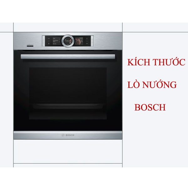 Trang chủ 164 Kích thước lò nướng Bosch