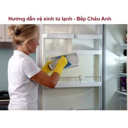 Vệ sinh tủ lạnh nhanh và hiệu quả tại nhà
