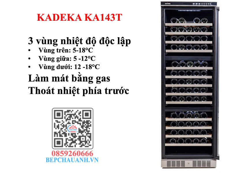 Tủ ướp bảo quản rượu Kadeka KA143T– Những ưu điểm nổi bật 6 Kadeka KA143T, tủ rượu vang 3 vùng nhiệt độ độc lập
